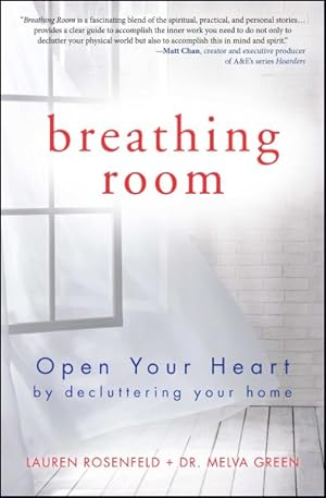 Seller image for Breathing Room : Open Your Heart by Decluttering Your Home for sale by GreatBookPrices