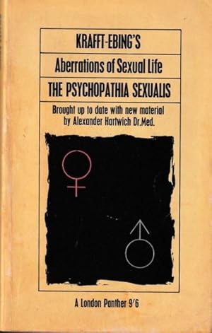 Seller image for Aberrations of Sexual Life: The Psychopathia: Bought Upto Date And Issued By for sale by Goulds Book Arcade, Sydney