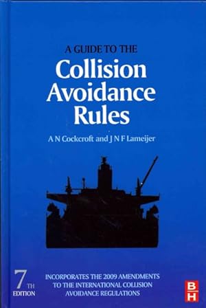 Seller image for Guide to the Collision Avoidance Rules : International Regulations for Preventing Collisions at Sea for sale by GreatBookPrices