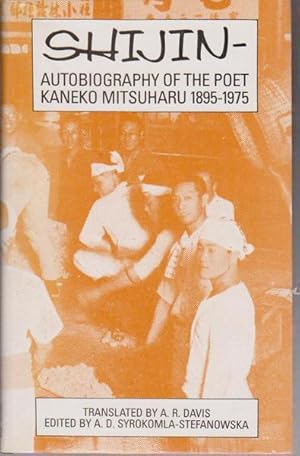 Seller image for Shijin- Autobiography of the Poet Kaneko Mitsuharu 1895 - 1975 for sale by Goulds Book Arcade, Sydney