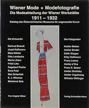 Seller image for Wiener Mode + Modefotografie. Die Modeabteilung der Wiener Werksttte 1911-1932. Katalog des sterreichischen Museums fr angewandte Kunst. for sale by Antiquariat Held