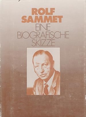 Immagine del venditore per Rolf Sammet : Eine biografische Skizze. venduto da Versandantiquariat Nussbaum