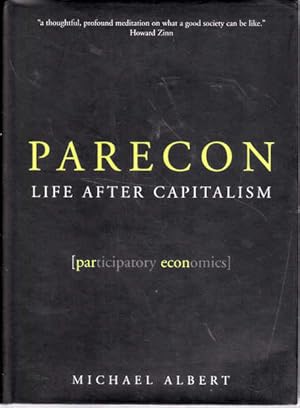 Seller image for Parecon: Life After Capitalism for sale by Goulds Book Arcade, Sydney