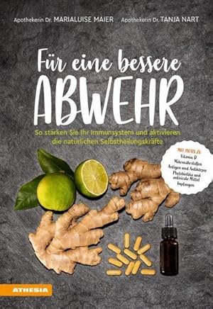 Bild des Verkufers fr Fr eine bessere Abwehr : So strken Sie Ihr Immunsystem und aktivieren die natrlichen Selbstheilungskrfte zum Verkauf von AHA-BUCH GmbH