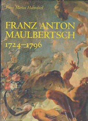 Imagen del vendedor de Franz Anton Maulbertsch 1724-1796. a la venta por La Librera, Iberoamerikan. Buchhandlung