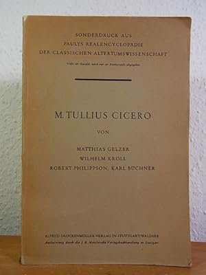 Bild des Verkufers fr M. Tullius Cicero (Sonderdruck aus Paulys Realencyclopdie der classischen Altertumswissenschaft) zum Verkauf von Antiquariat Weber
