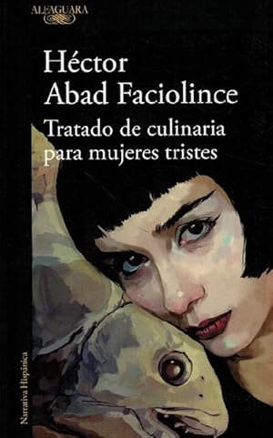 Seller image for Tratado de culinaria para mujeres tristes. for sale by La Librera, Iberoamerikan. Buchhandlung