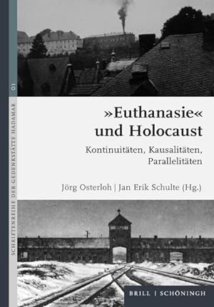 Bild des Verkäufers für Euthanasie" und Holocaust : Kontinuitäten, Kausalitäten, Parallelitäten zum Verkauf von AHA-BUCH GmbH