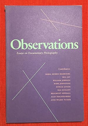 Image du vendeur pour Observations: Essays on Documentary Photography mis en vente par BBB-Internetbuchantiquariat