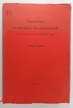 Gnavernes overfladiske Facialisomraade (Das oberflächlische Facialisgebiet der Nager - Zoologisch...