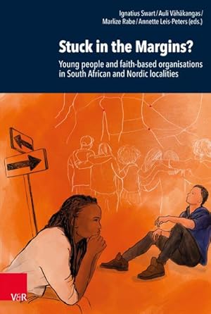 Image du vendeur pour Stuck in the Margins? : Young people and faith-based organisations in South African and Nordic localities mis en vente par AHA-BUCH GmbH