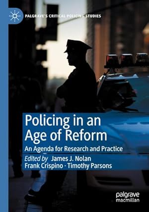 Seller image for Policing in an Age of Reform : An Agenda for Research and Practice for sale by AHA-BUCH GmbH