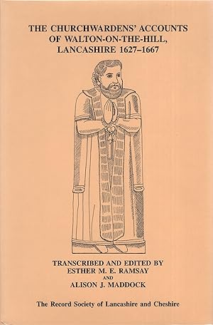 Bild des Verkufers fr The Churchwardens' Accounts of Walton-on-the-Hill, Lancashire 1627 - 1667 (The Record Society of Lancashire and Cheshire Volume 141) zum Verkauf von Delph Books PBFA Member