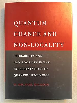 Quantum Chance and Non-locality: Probability and Non-locality in the Interpretations of Quantum M...