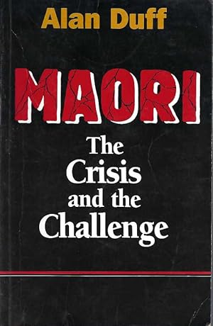 Seller image for Maori: The Crisis and the Challenge for sale by Elizabeth's Bookshops