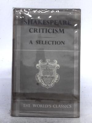 Bild des Verkufers fr Shakespeare Criticism: A Selection zum Verkauf von World of Rare Books