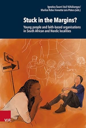 Image du vendeur pour Stuck in the Margins? : Young People and Faith-based Organisations in South African and Nordic Localities mis en vente par GreatBookPricesUK