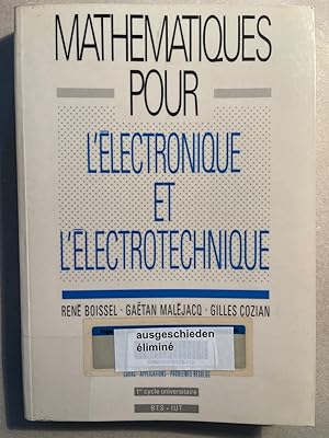 Bild des Verkufers fr Mathematiqus pour l'Electronique et l'Electrotechnique. zum Verkauf von Wissenschaftl. Antiquariat Th. Haker e.K