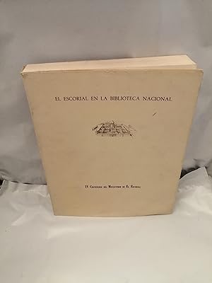 Seller image for El Escorial en la Biblioteca Nacional. IV Centenario del Monasterio de El Escorial. [Catlogo Exposicin] for sale by Libros Angulo