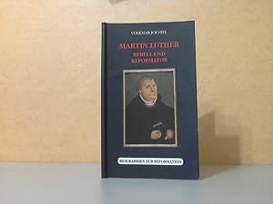 Bild des Verkufers fr Martin Luther: Rebell und Reformator (Biographien zur Reformation) - Eine biographische Skizze zum Verkauf von Andrea Ardelt