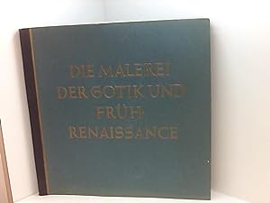 Seller image for Die Malerei der Gothik und Frh-Renaissance for sale by Book Broker