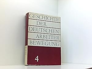 Geschichte der deutschen Arbeiterbewegung. Bd. 4. Von 1924 bis Januar 1933