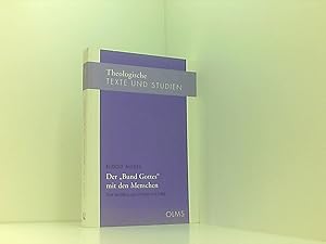 Seller image for Der "Bund Gottes" mit den Menschen: Zum Verhltnis von Juden und Christen. (Theologische Texte und Studien) for sale by Book Broker