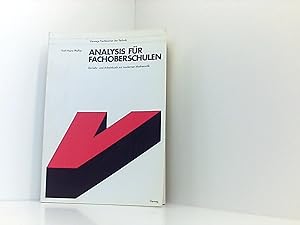 Seller image for Analysis fr Fachoberschulen. Ein Lehr- und Arbeitsbuch zur modernen Mathematik for sale by Book Broker