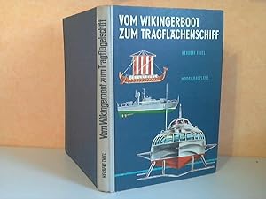 Vom Wikingerboot zum Tragflächenschiff - Modellbaupläne