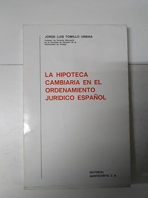 Image du vendeur pour La hipoteca cambiaria en el ordenamiento Jurdico Espaol mis en vente par Libros Ambig