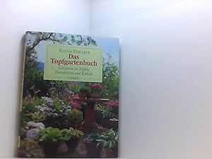 Bild des Verkufers fr Das Topfgartenbuch. Grtnern in Tpfen, Terrakotten und Kbeln zum Verkauf von Book Broker