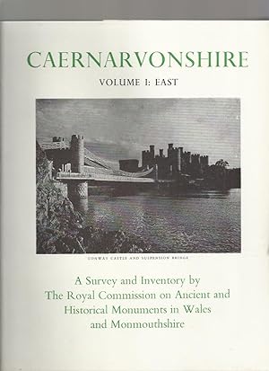 An Inventory of the Ancient Monuments in Caernarvonshire: Volume 1, East The Cantref of Arllechwe...
