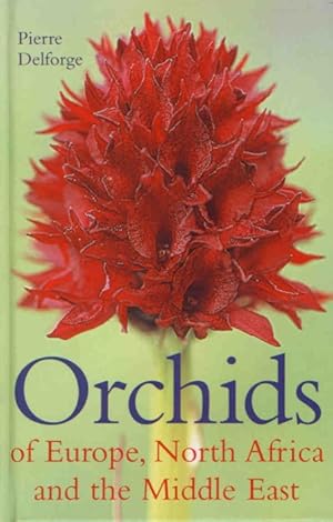 Orchids of Europe, North Africa and the Middle East