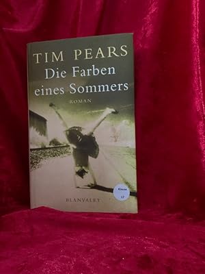 Seller image for Die Farben eines Sommers : Roman. Aus dem Engl. von Gloria Ernst for sale by Antiquariat Jochen Mohr -Books and Mohr-