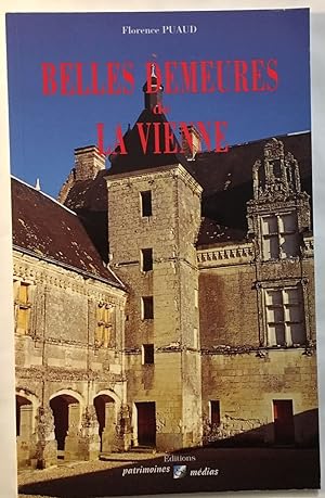 Bild des Verkufers fr Belles Demeures de la Vienne zum Verkauf von librairie philippe arnaiz