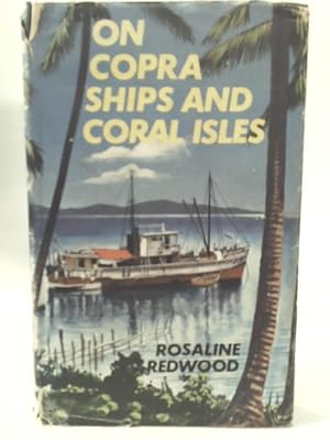 Seller image for On Copra Ships and Coral Isles for sale by World of Rare Books