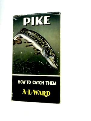 Bild des Verkufers fr Pike: How to Catch Them zum Verkauf von World of Rare Books