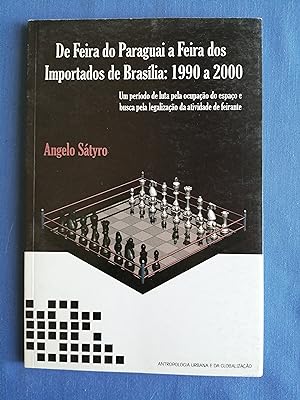 De Feira do Paraguai a Feira dos Importados de Brasília : 1990 a 2000 : um período de luta pela o...