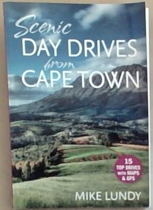 Bild des Verkufers fr Scenic Day Drives from Cape Towm zum Verkauf von Chapter 1