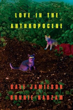 Seller image for Love in the Anthropocene for sale by GreatBookPricesUK