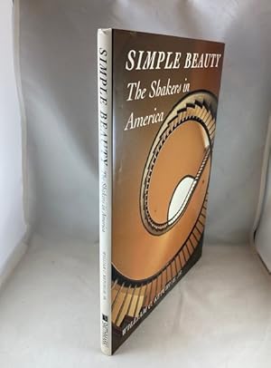 Imagen del vendedor de Simple Beauty: The Shakers in America a la venta por Great Expectations Rare Books