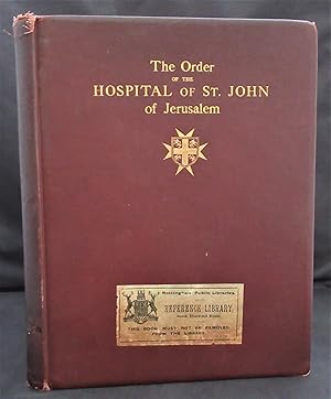 Imagen del vendedor de The Order of the Hospital of St. John of Jerusalem and its Grand Priory of England a la venta por The Bookmonger