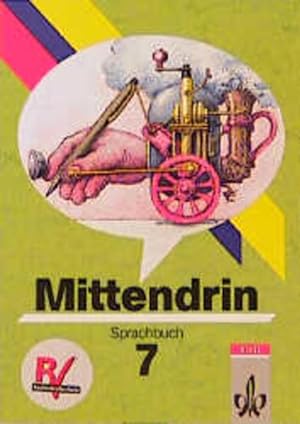 Mittendrin, Allgemeine Ausgabe, neue Rechtschreibung, 7. Schuljahr
