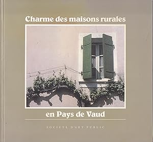 Charme des maisons rurales en Pays de Vaud