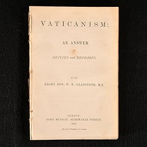 Bild des Verkufers fr Vaticanism: An Answer to Replies and Reproofs zum Verkauf von Rooke Books PBFA