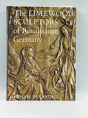 The Limewood Sculptors of Renaissance Germany