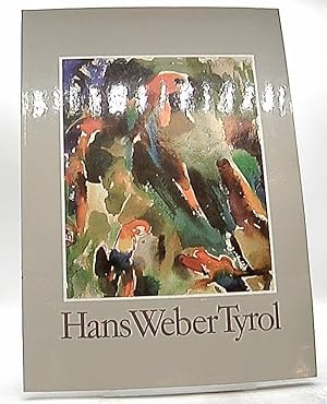 Seller image for Hans Weber-Tyrol. 1874-1957 Katalog zur Gedchtnisausstellung zum 30. Todesjahr. for sale by Antiquariat Unterberger