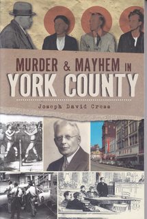 Murder & Mayhem in York County