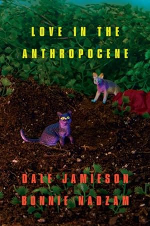 Seller image for Love in the Anthropocene for sale by GreatBookPrices