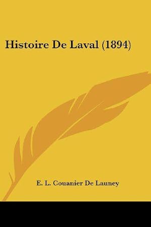 Imagen del vendedor de Histoire De Laval (1894) a la venta por JLG_livres anciens et modernes